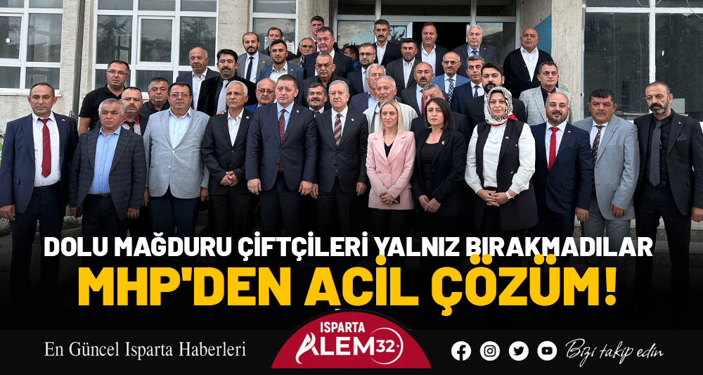 DOLU MAĞDURU ÇİFTÇİLERİ YALNIZ BIRAKMADILAR: MHP'DEN ACİL ÇÖZÜM!