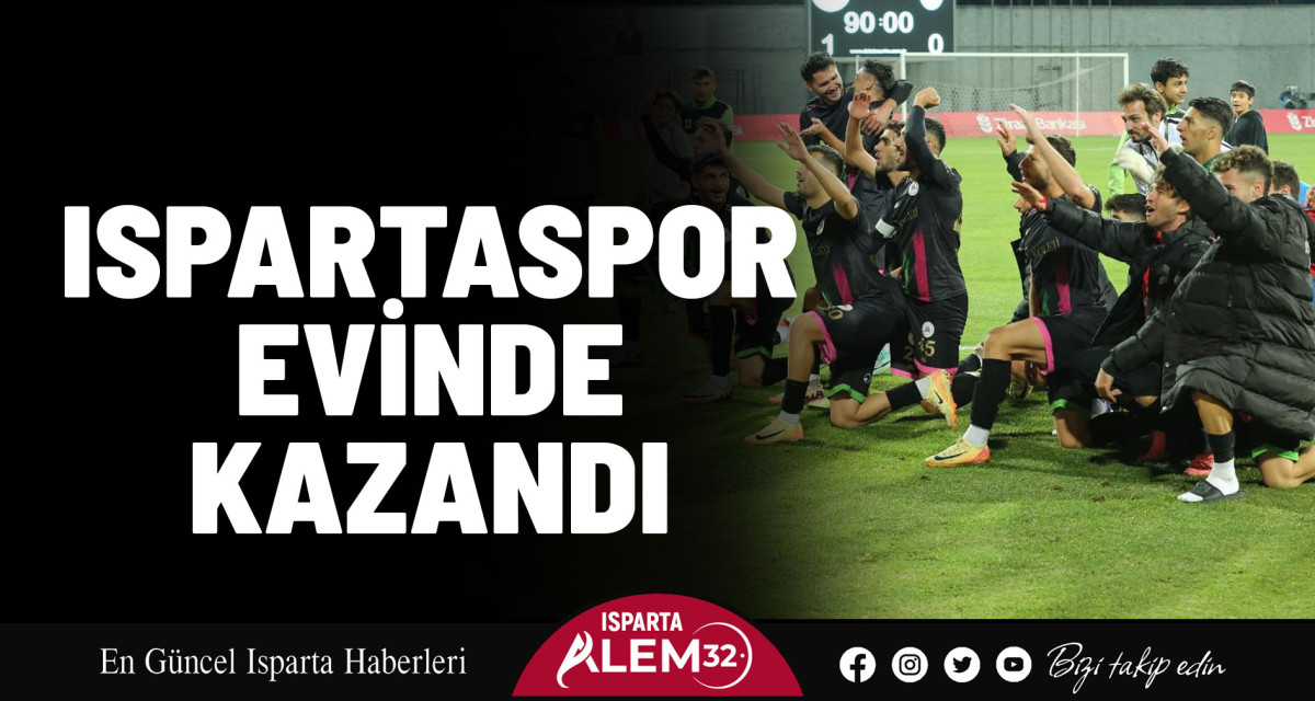 Isparta 32 Spor Evinde Kazandı