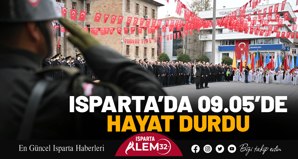 ISPARTA’DA 09.05’DE HAYAT DURDU