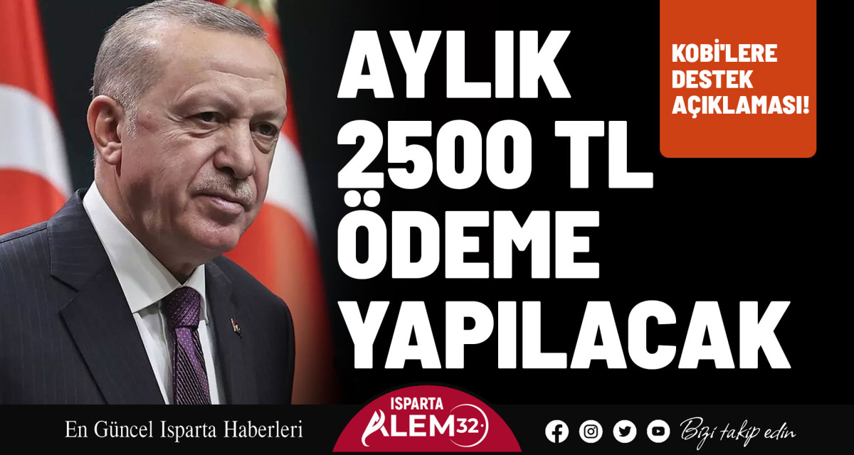 Kobi'lere destek açıklaması! Aylık 2500 ödeme yapılacak