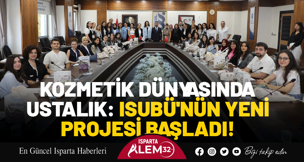 KOZMETİK DÜNYASINDA USTALIK: ISUBÜ'NÜN YENİ PROJESİ BAŞLADI!