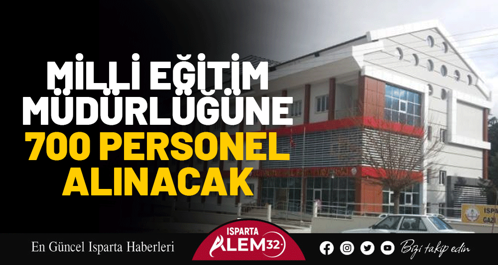 Milli Eğitim Müdürlüğüne 700 Personel Alınacak