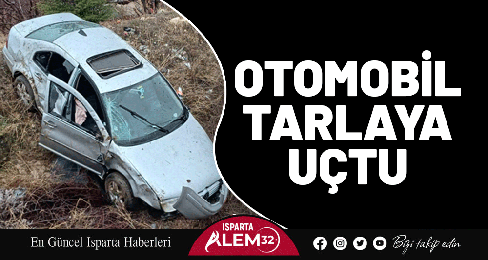 OTOMOBİL TARLAYA UÇTU