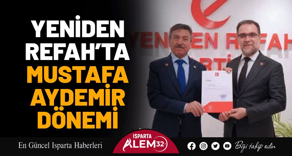 Yeniden Refah’ta Mustafa Aydemir Dönemi