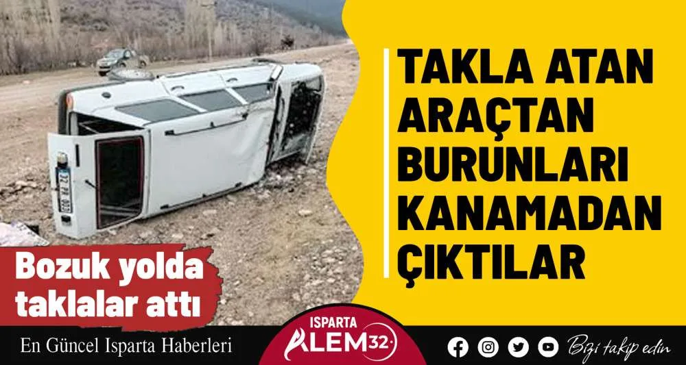 Isparta'nın Aksu ilçesine bağlı Koçular Köyü yakınlarında takla atan otomobildeki