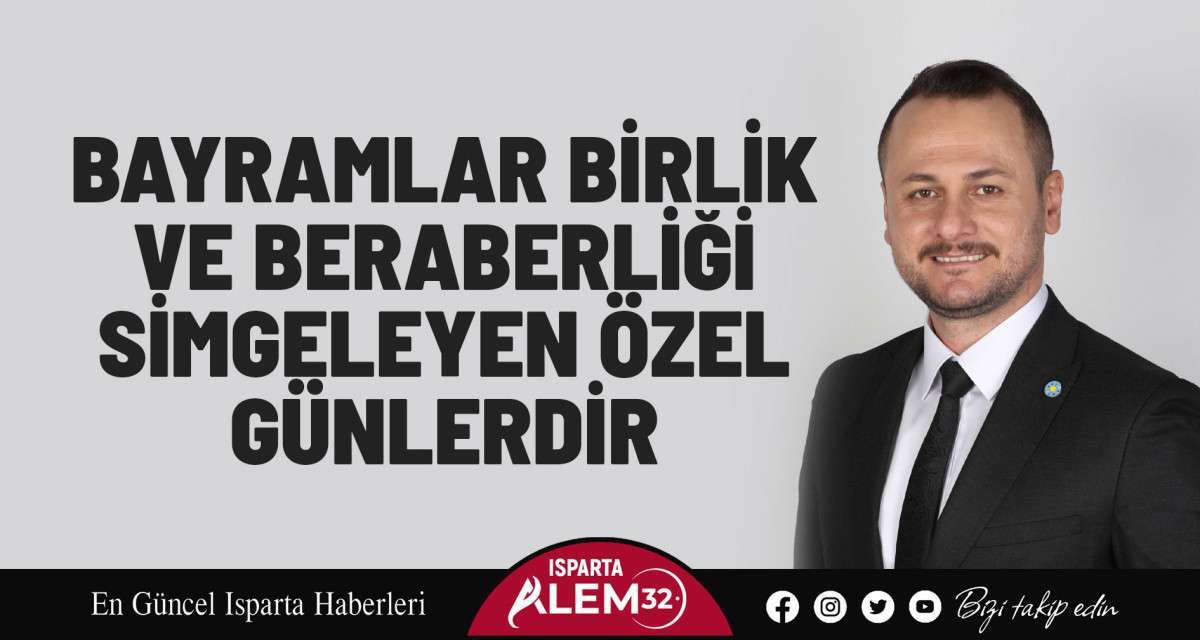 İYİ Parti Isparta İl Başkanı Dr. İbrahim Tekeli, Ramazan Bayramı