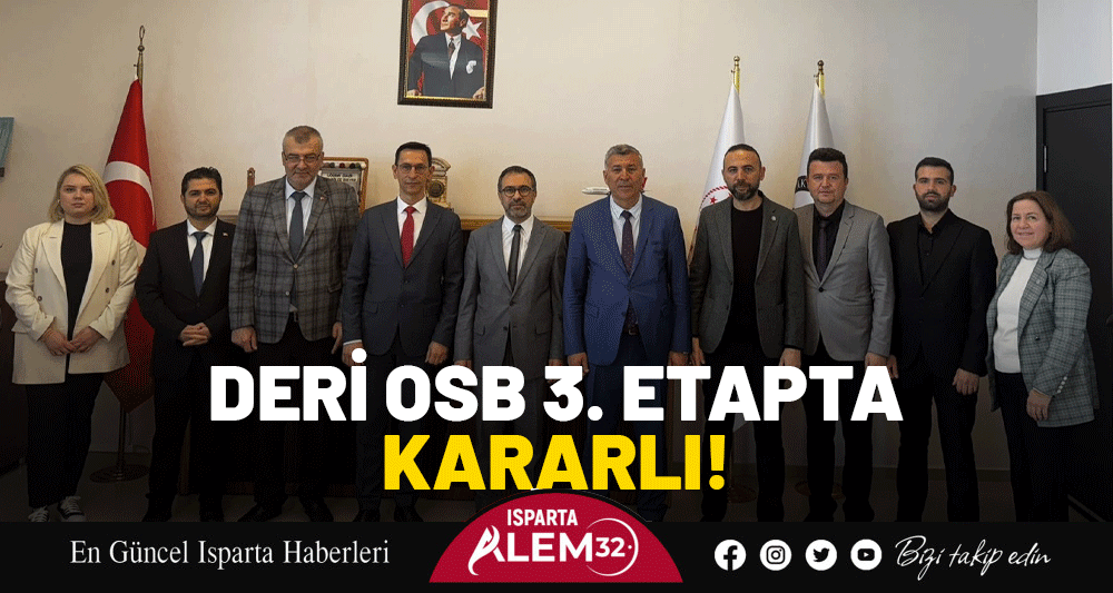 Isparta Deri İhtisas ve Karma Organize Sanayi Bölgesi için önemli