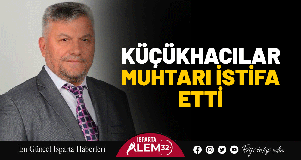 Isparta merkeze bağlı Küçükhacılar Köyü Muhtarı Osman Söben, iş yoğunluğunu