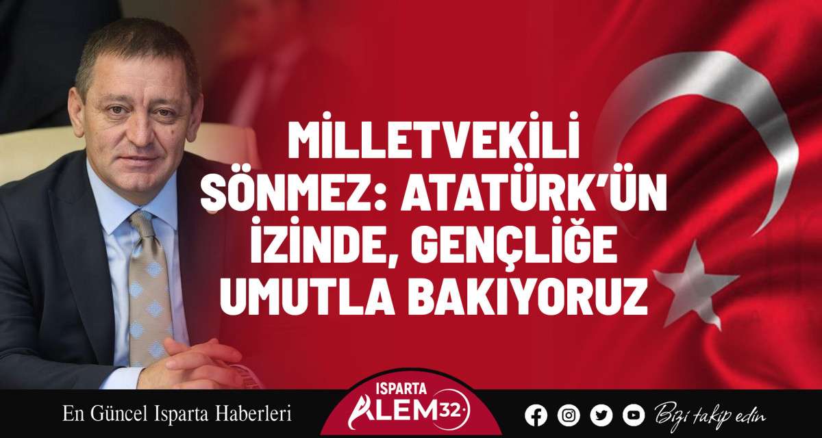 Isparta Milletvekili Hasan Basri Sönmez, Türkiye Büyük Millet Meclisi’nin 105.