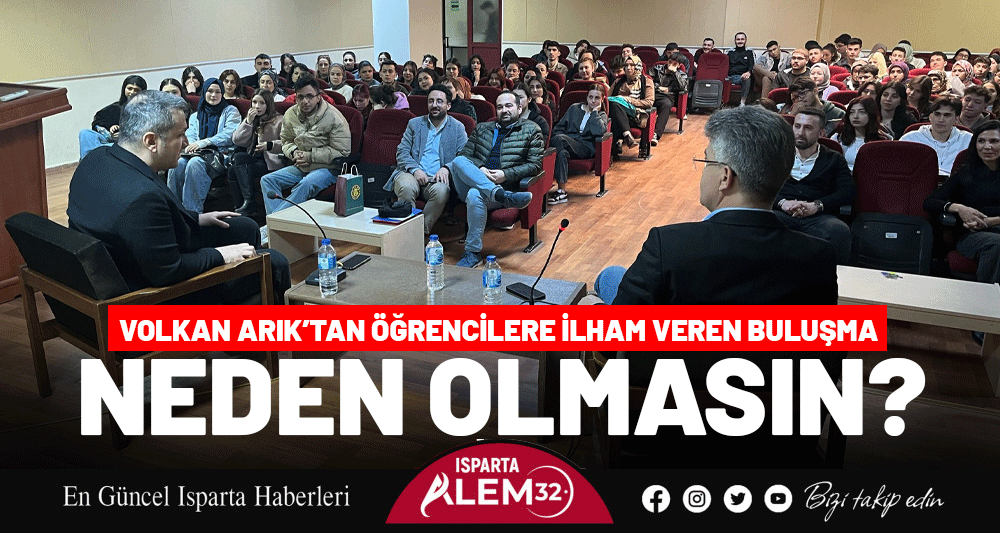 Isparta Uygulamalı Bilimler Üniversitesi Dr. Öğr. Üyesi Gürkan KALKAN moderatörlüğünde