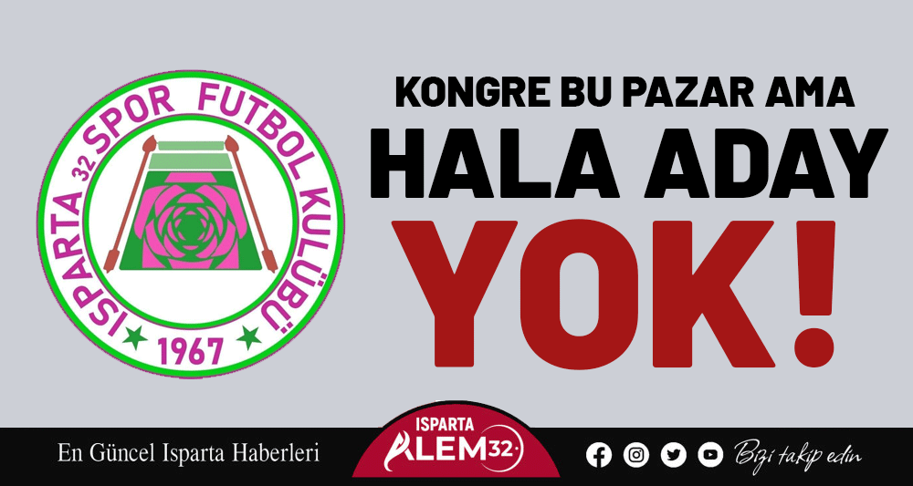 TFF 2. Lig Beyaz Grup’ta sezonu tamamlayan Ispartaspor’da gözler seçimli