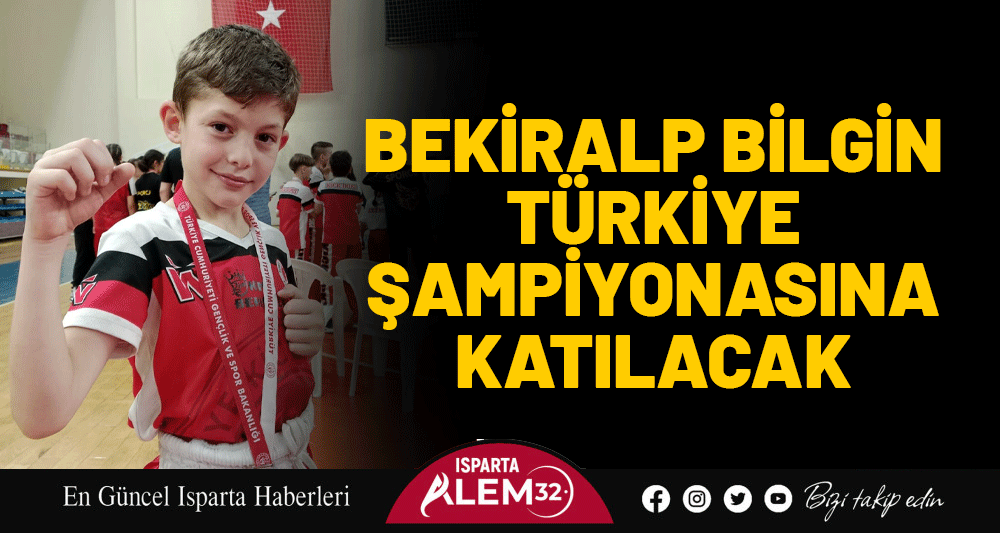 Isparta şampiyonu olan Bekiralp Bilgin, Türkiye Kick Boks Şampiyonası