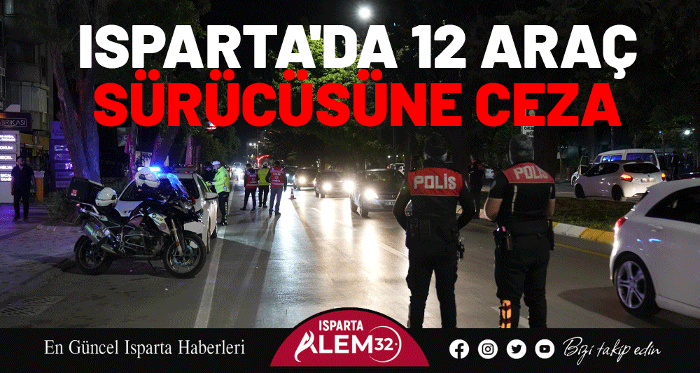 Isparta Emniyet Müdürlüğü ekipleri tarafından, kentte huzur ve güvenliğin sağlanmasına