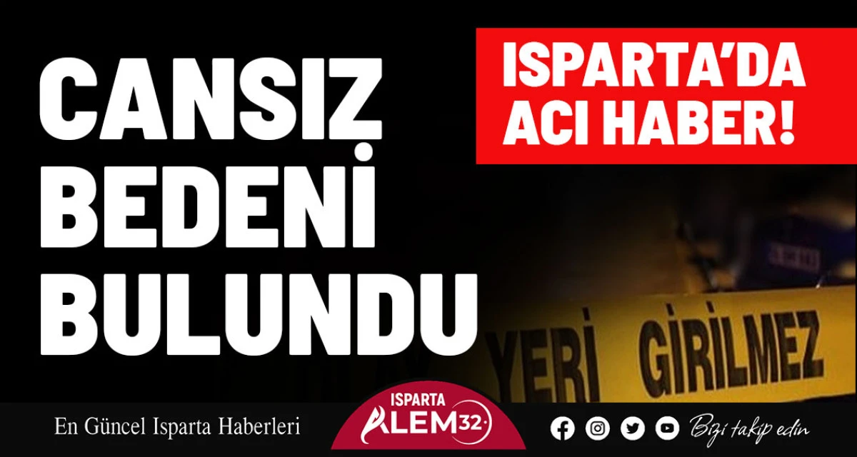 Isparta’da 49 yaşındaki M.D. sera alanında ölü bulundu.