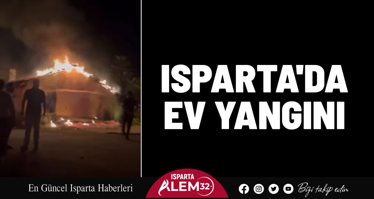 Isparta’da bir evin odasında başlayan yangın kısa süreliğine paniğe yol