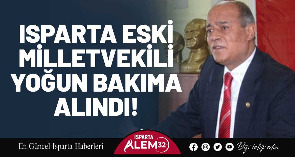 Cumhuriyet Halk Partisi (CHP) Isparta eski milletvekili Mevlüt Coşkuner, sağlık