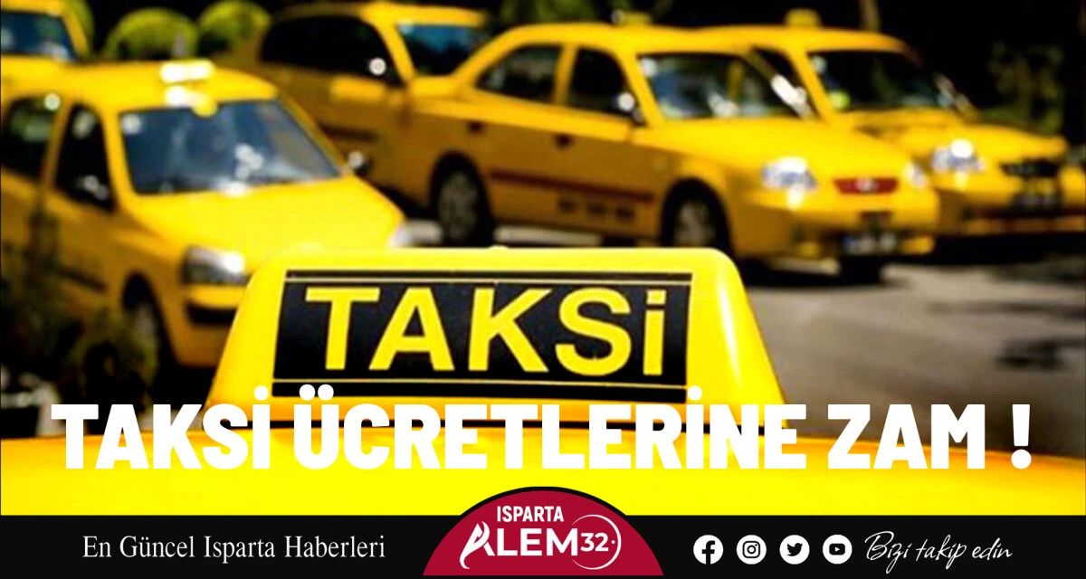 Isparta’da şehir içi taksi ücretlerine yaklaşık yüzde 40 oranında zam
