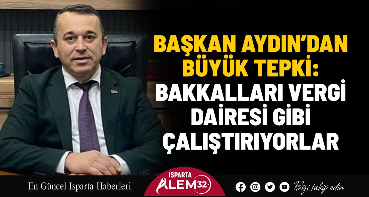 Isparta Bakkallar ve Bayiler Esnaf Odası Başkanı Sinan Aydın, yaklaşık