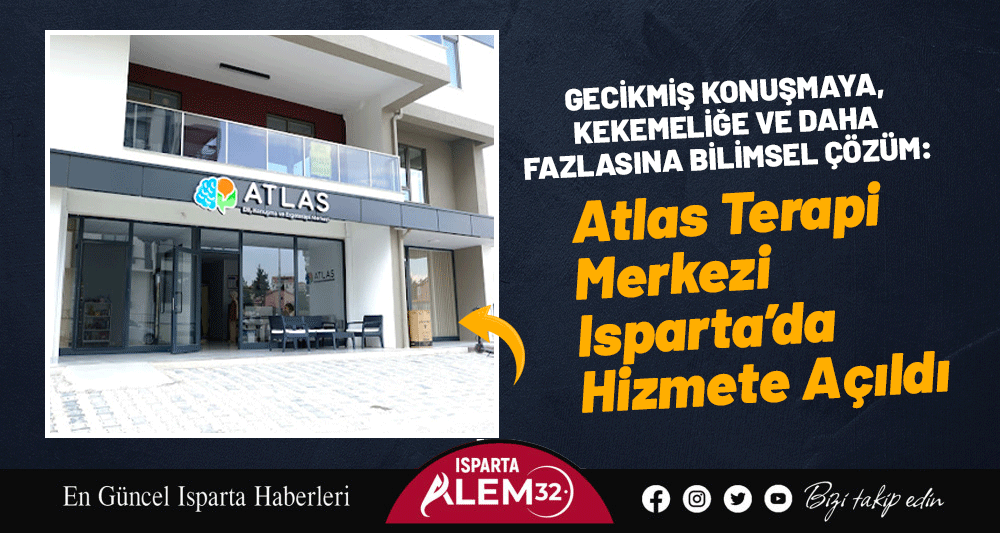 Isparta’da dil, konuşma ve ergoterapi alanında önemli bir adım atıldı.