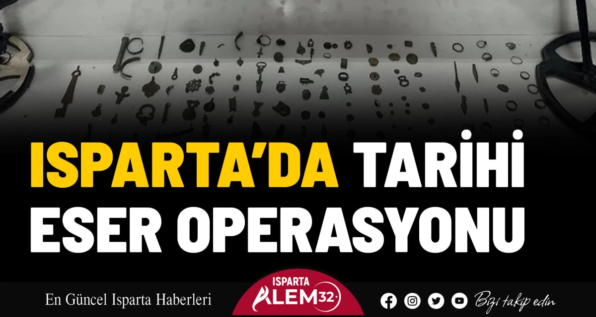Isparta Emniyet Müdürlüğü ekipleri tarafından düzenlenen operasyonda, kaçak kazılarla elde