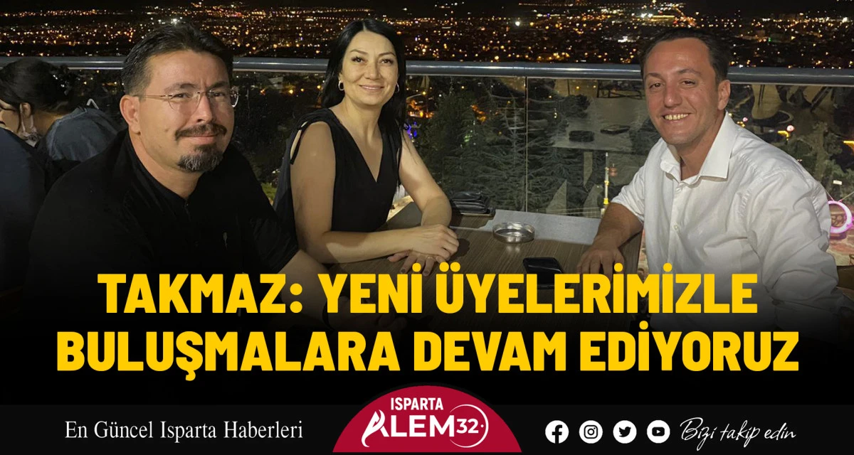 Cumhuriyet Halk Partisi Isparta Merkez İlçe Başkanı Birtan Özgün Takmaz,