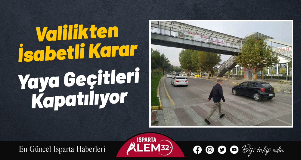 Isparta Valiliği’nin aldığı karara göre Isparta Şehir Hastanesi önündeki tüm