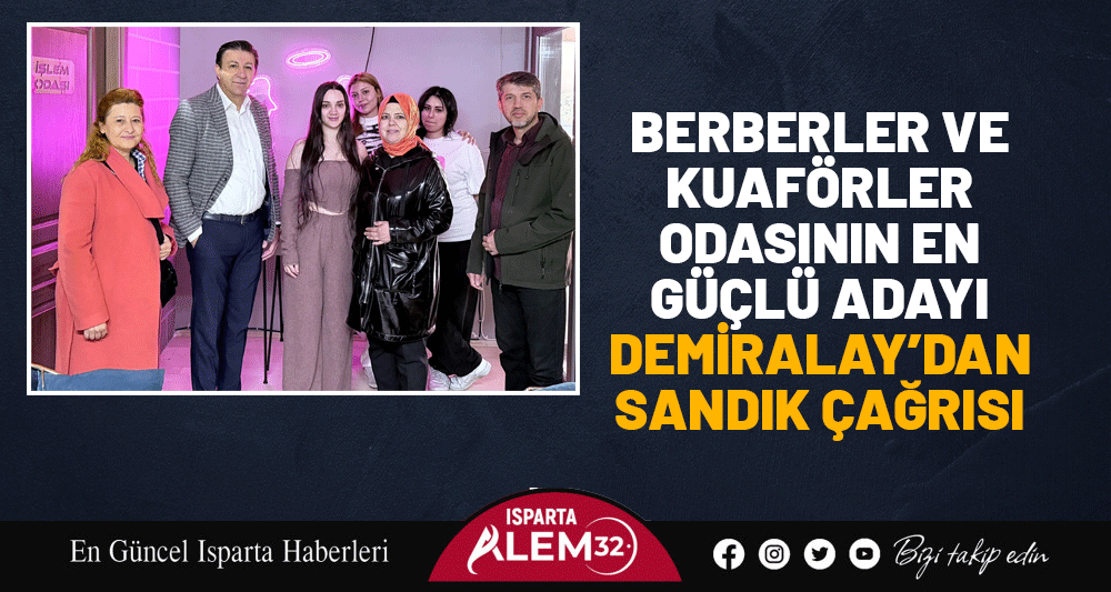 Isparta Berberler ve Kuaförler Odası Başkanı ve Başkan Adayı Mehmet