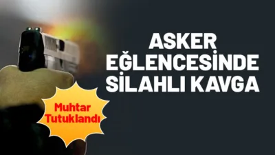 Isparta’nın Eğirdir ilçesine bağlı Baklan Köyü’nde asker eğlencesinde çıkan kavgada