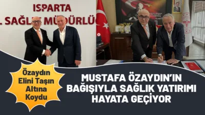 Isparta’da sağlık altyapısının güçlendirilmesine yönelik önemli bir adım atıldı. Metro