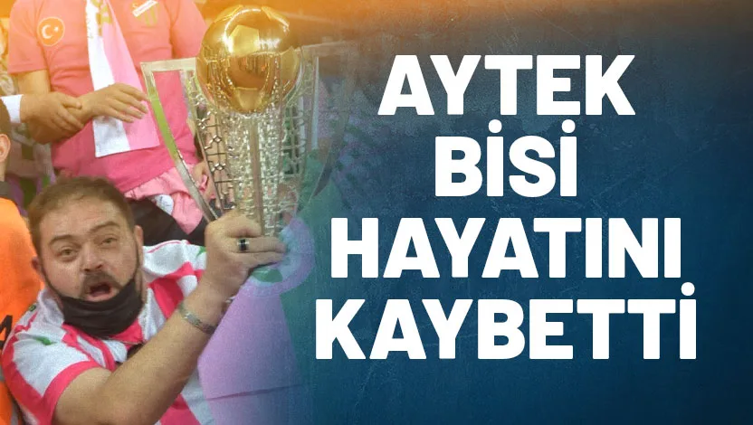 Isparta 32 Gençlik Taraftar Grubunun tanınmış simalarından Aytek Bisi hayatını