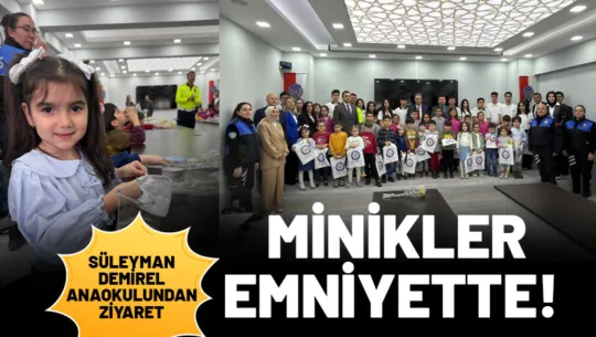 6-12 Nisan Polis Haftası kapsamında Isparta Süleyman Demirel Anaokulu öğrencileri,