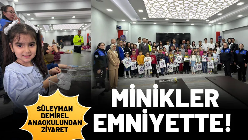 6-12 Nisan Polis Haftası kapsamında Isparta Süleyman Demirel Anaokulu öğrencileri,