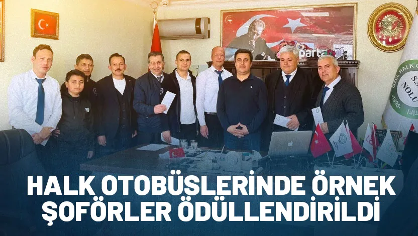 Halk Otobüsleri Kooperatifi tarafından Mart ayı boyunca sergiledikleri örnek davranışlar