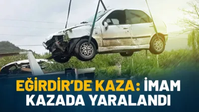 ISPARTA'nın Eğirdir ilçesine cami imamı Beşir Başkapan otomobilin araziye savrulduğu