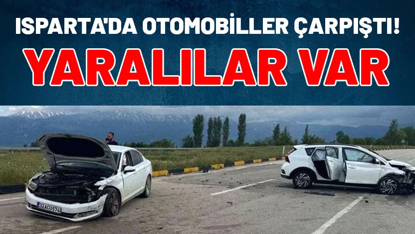 Isparta’nın Senirkent ilçesine bağlı Gençali Köyü girişinde iki otomobilin çarpıştığı