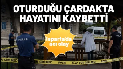 Isparta’da cami önündeki çardakta rahatsızlanan 56 yaşındaki kişi, hayatını kaybetti.