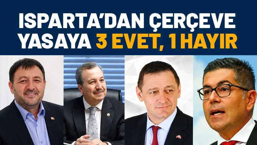 TBMM Genel Kurulu’nda kabul edilen “Çerçeve Yasa” için Isparta milletvekillerinin