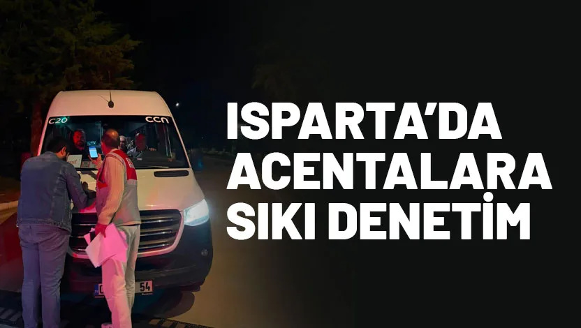 Isparta’da seyahat acentalarına yönelik denetim, Süleyman Demirel Havalimanı’nda gece saat