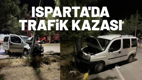 Isparta’da gece saatlerinde Vatan Mahallesi'nde meydana gelen trafik kazasında hafif