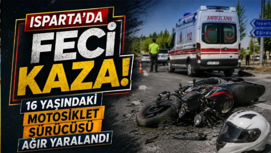 Isparta'nın Yalvaç ilçesinde otomobille motosikletin çarpıştığı kazada 16 yaşındaki motosiklet