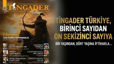 Değerli dostlar, TİNGADER Türkiye Dergimiz, şükürler olsunki, her türlü zorluğa