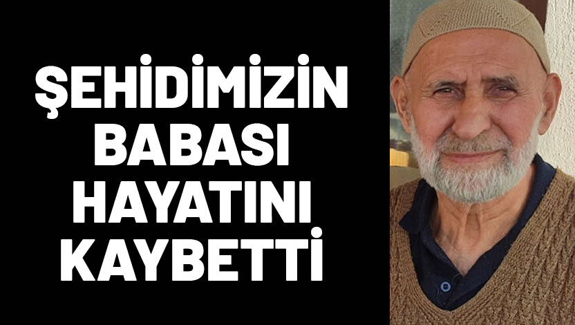 Ispartalı şehidimiz Mustafa Ezginci'nin babası Niyazi Ezginci hayatını kaybetti.